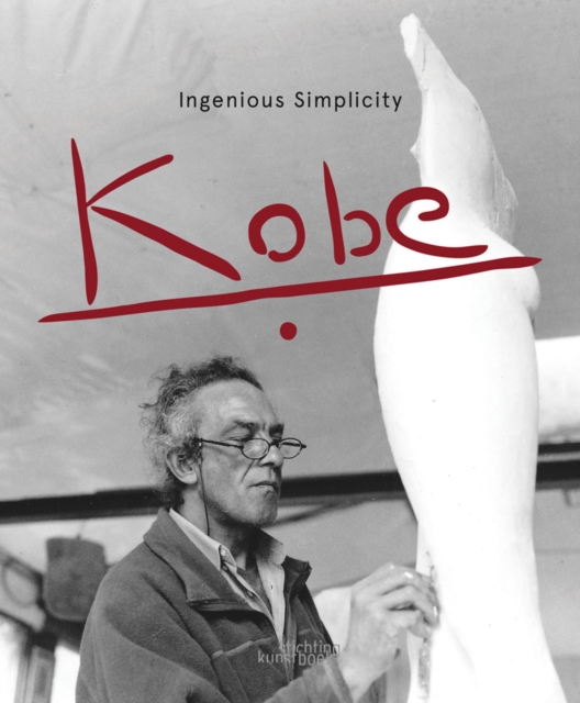 Kobe : Ingenious Simplicity, Hardback Book