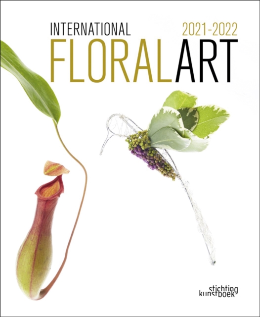 International Floral Art 2021/2022, Hardback Book