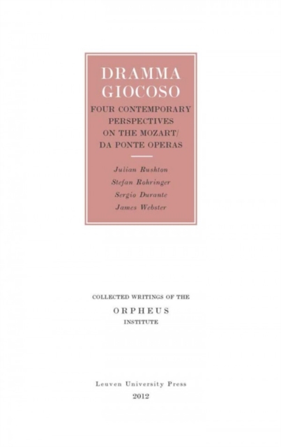 Dramma Giocoso : Post-Millennial Encounters with the Mozart/Da Ponte Operas, Paperback / softback Book