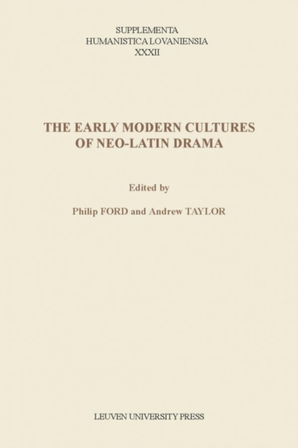 The Early Modern Cultures of Neo-Latin Drama, Paperback / softback Book