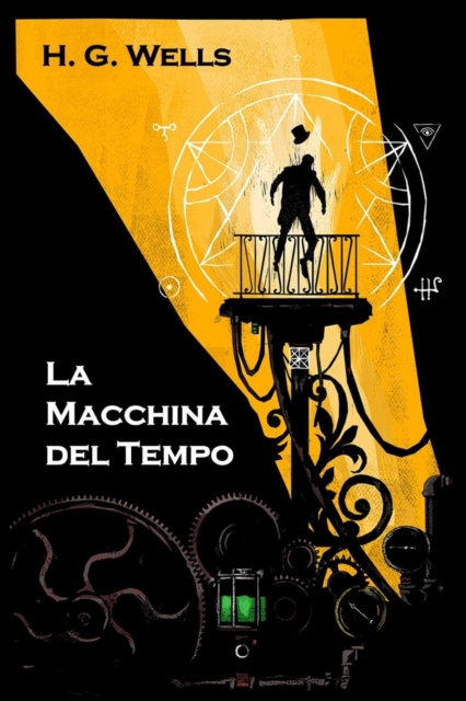 La Macchina del Tempo : The Time Machine, Italian Edition, Paperback / softback Book