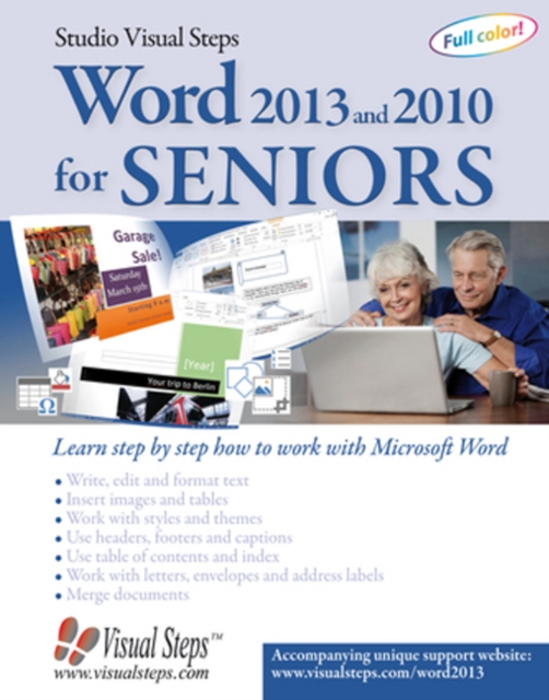 Word 2013 and 2010 for Seniors : Learn Step by Step How to Work with Microsoft Word, Paperback Book