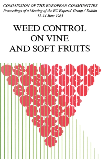 Weed Control on Vine and Soft Fruits, Hardback Book