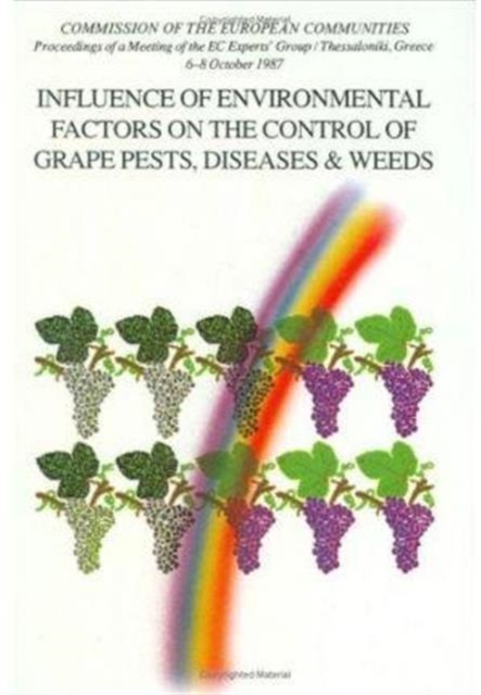 Influence of Environmental Factors on the Control of Grape Pests, Diseases and Weeds, Hardback Book