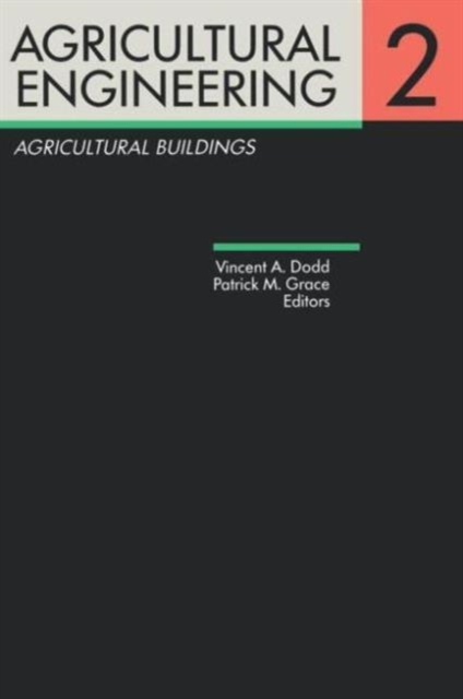 Agricultural Engineering Volume 2: Agricultural Buildings : Proceedings of the Eleventh International Congress on Agricultural Engineering, Dublin, 4-8 September 1989, Hardback Book