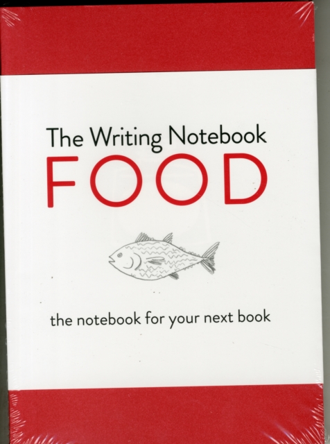 The Writing Notebook: Food : The Notebook for Your Next Book, Paperback / softback Book