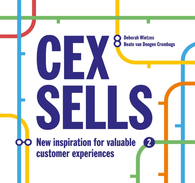 CEX Sells : New Inspiration for Valuable Customer Experiences, Paperback / softback Book