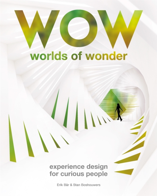 Worlds of Wonder : Experience Design for Curious People, Hardback Book