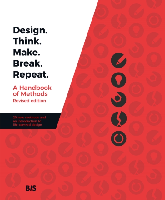 Design. Think. Make. Break. Repeat., Paperback / softback Book