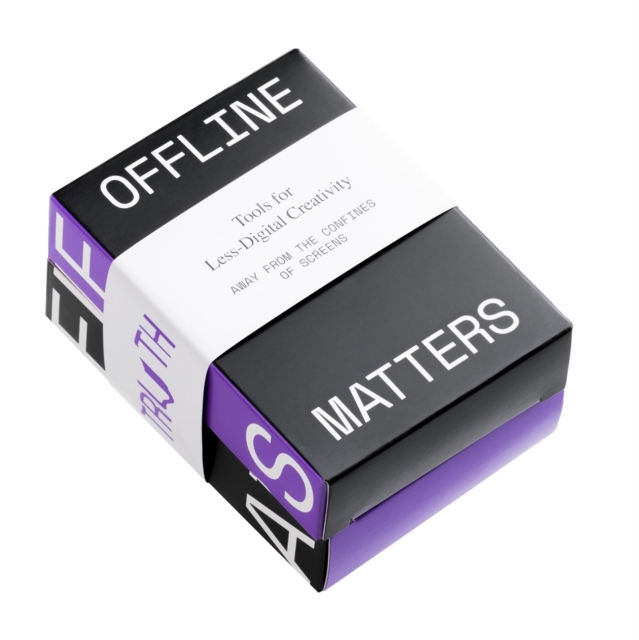 Offline Matters Cards: Truth or Dare? : A Tool for Less-Digital Creativity, Cards Book