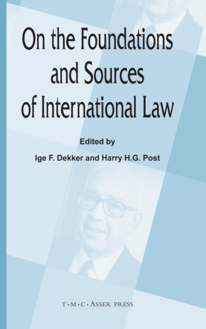 On the Foundations and Sources of International Law, Hardback Book