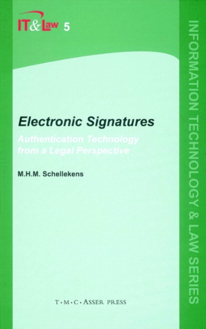 Electronic Signatures : Authentication Technology from a Legal Perspective, Hardback Book