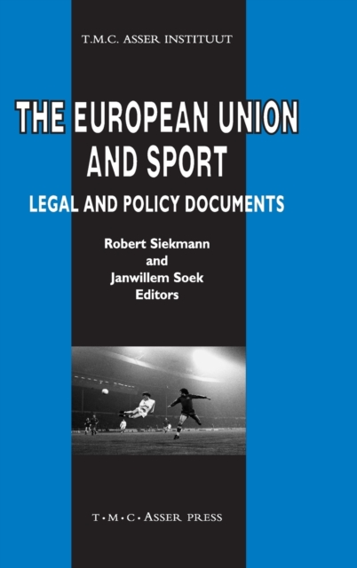 The European Union and Sport : Legal and Policy Documents, Hardback Book