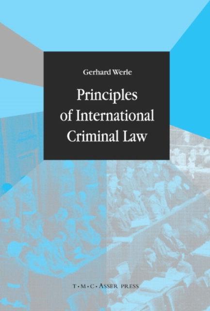 Principles of International Criminal Law, Hardback Book