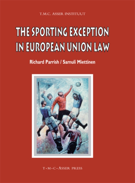 The Sporting Exception in European Union Law, Hardback Book