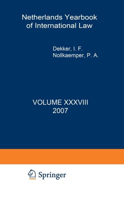 Netherlands Yearbook of International Law - 2007, Hardback Book