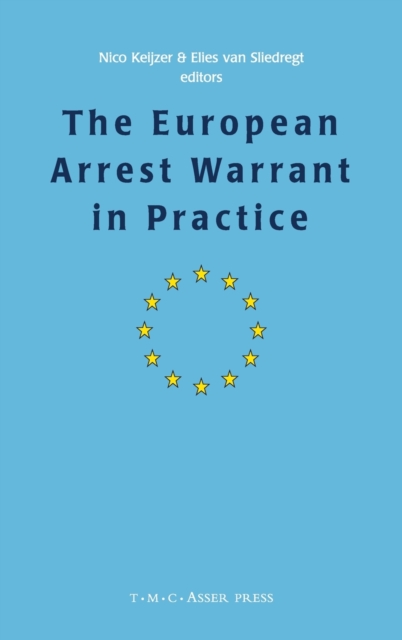 The European Arrest Warrant in Practice, Hardback Book