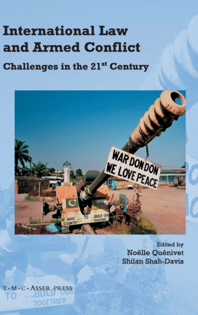 International Law and Armed Conflict : Challenges in the 21st Century, Hardback Book