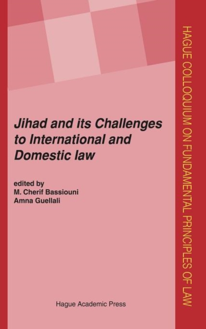 Jihad : Challenges to International and Domestic Law, Hardback Book