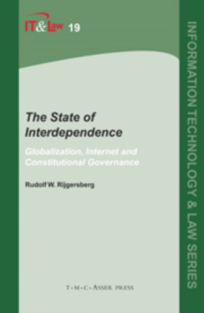 The State of Interdependence : Globalization, Internet and Constitutional Governance, Hardback Book