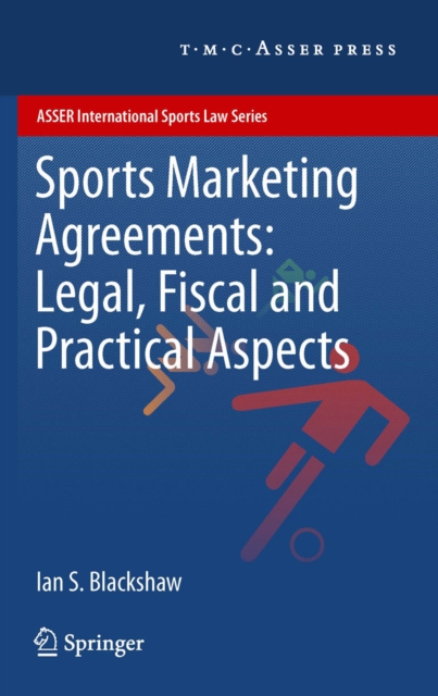 Sports Marketing Agreements: Legal, Fiscal and Practical Aspects, PDF eBook