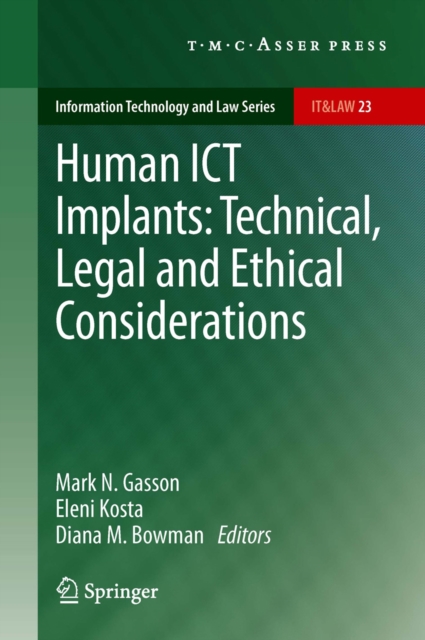 Human ICT Implants: Technical, Legal and Ethical Considerations, PDF eBook