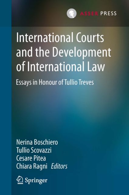International Courts and the Development of International Law : Essays in Honour of Tullio Treves, PDF eBook
