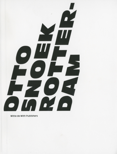 Otto Snoek : Rotterdam, Paperback / softback Book