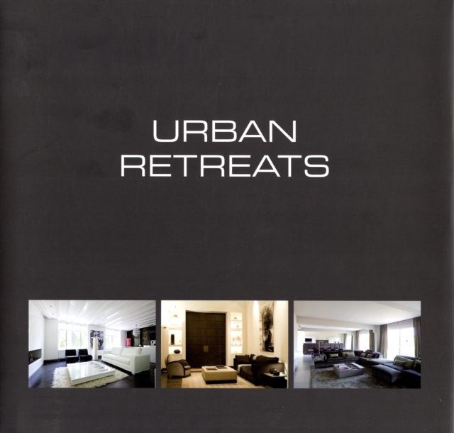 Urban Retreats, Hardback Book