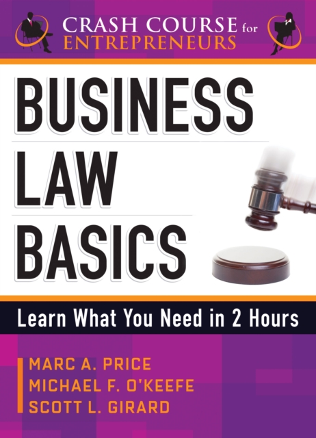 Business Law Basics : Learn What You Need in 2 Hours, Paperback / softback Book