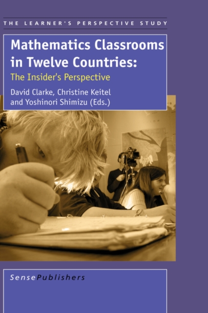 Mathematics Classrooms in Twelve Countries : The Insider's Perspective, Hardback Book