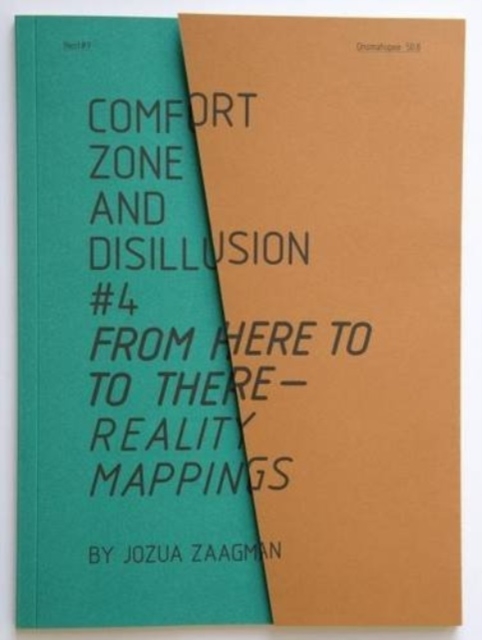 Jozua Zaagman: from Here to There : Reality Mappings, Paperback / softback Book