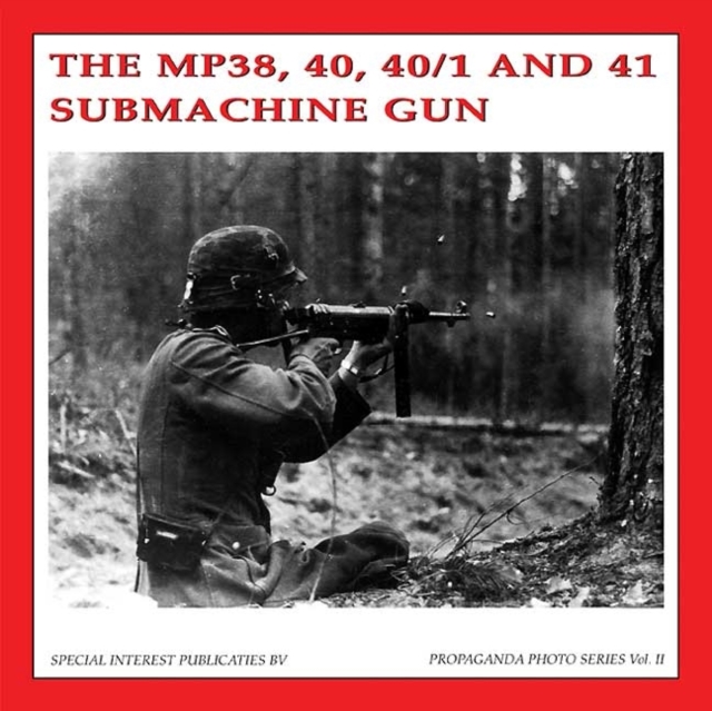 The MP38, 40 40/1 and 41 Submachine Gun, Hardback Book