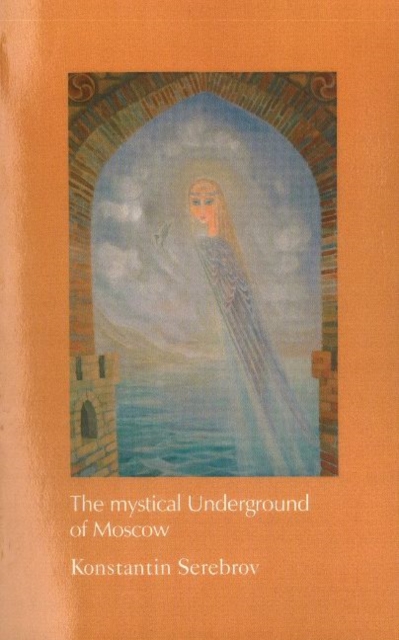 The Mystical Underground of Moscow, Paperback Book