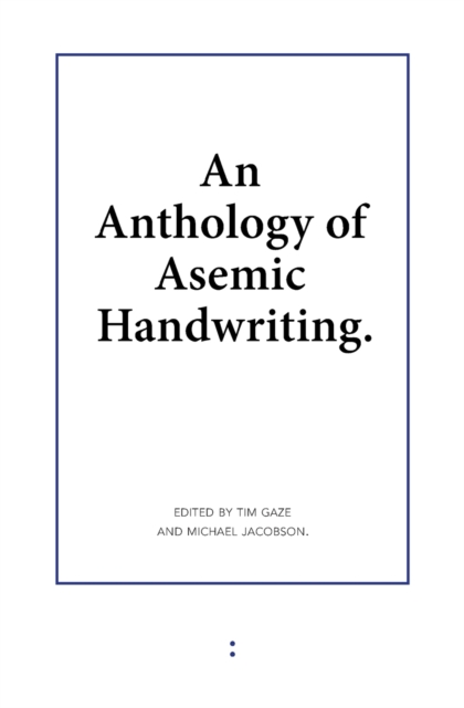 An Anthology of Asemic Handwriting, Paperback / softback Book