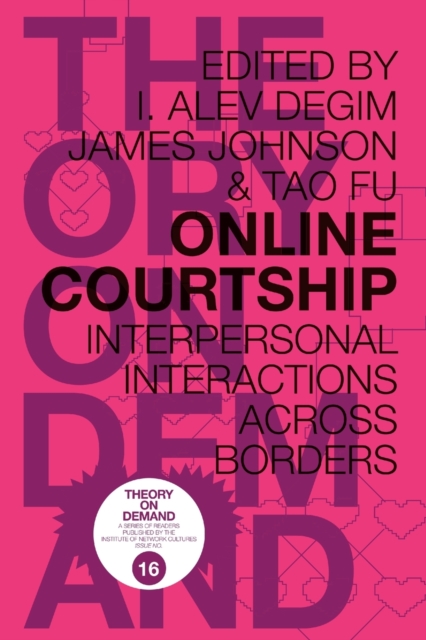 Online Courtship : Interpersonal Interactions Across Borders, Paperback / softback Book