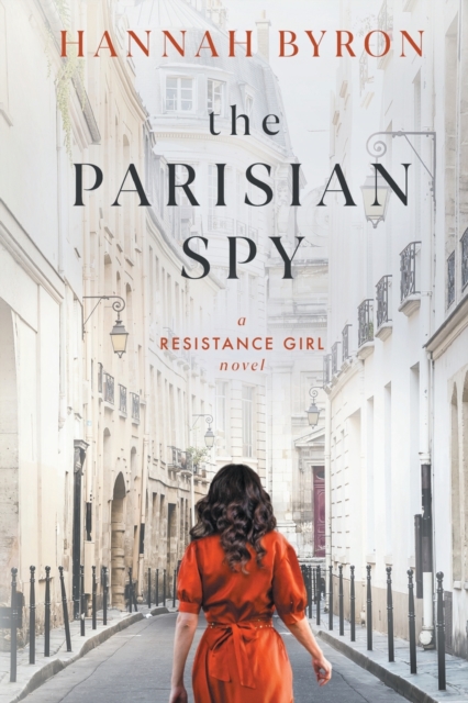 The Parisian Spy : Absolutely Heartbreaking and Gripping WW2 Love Story, Paperback / softback Book