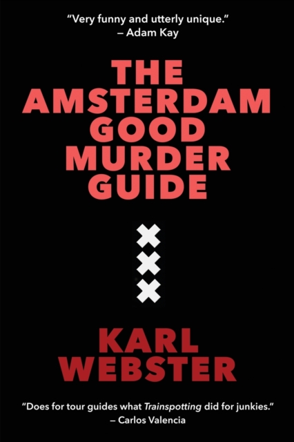 The Amsterdam Good Murder Guide, Paperback / softback Book