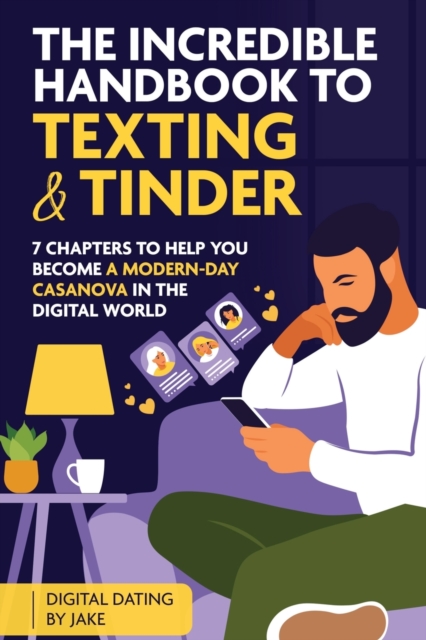 The incredible handbook to Texting and Tinder, Paperback / softback Book