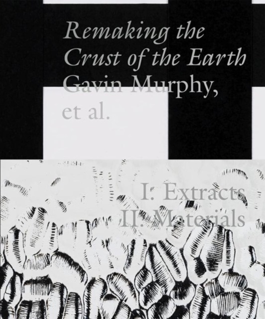 Remaking the Crust of the Earth, Paperback / softback Book