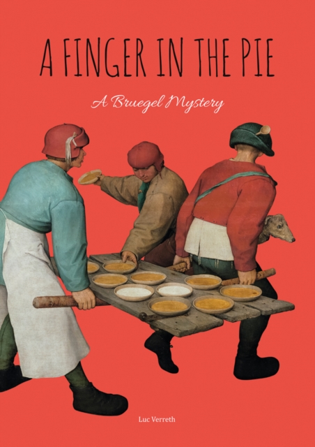 A Finger in the Pie : A Bruegel Mystery, Paperback / softback Book