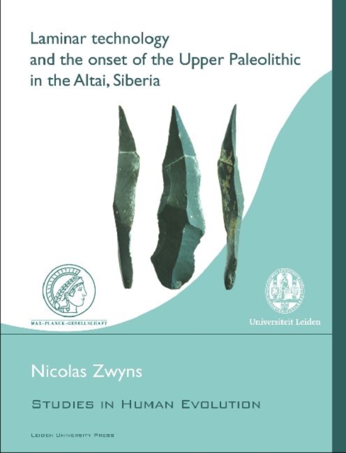 Laminar Technology and the Onset of the Upper Paleolithic in the Altai, Siberia, Paperback Book