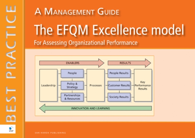 The EFQM Excellence Model to Assess Organizational Performance : A Management Guide, Paperback Book