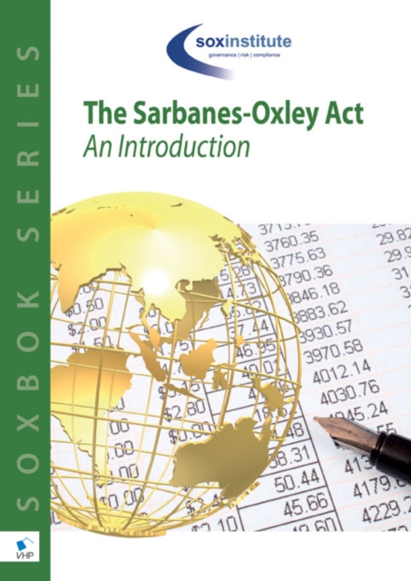 The Sarbanes-Oxley Body of Knowledge SOXBoK : An Introduction, Paperback Book
