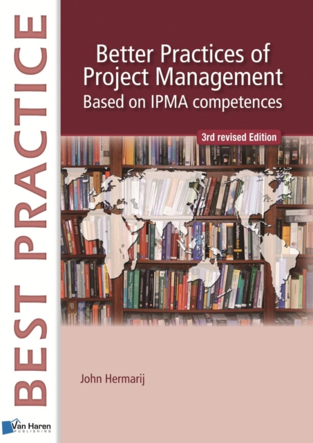 Better Practices of Project Management Based on IPMA Competences, Hardback Book