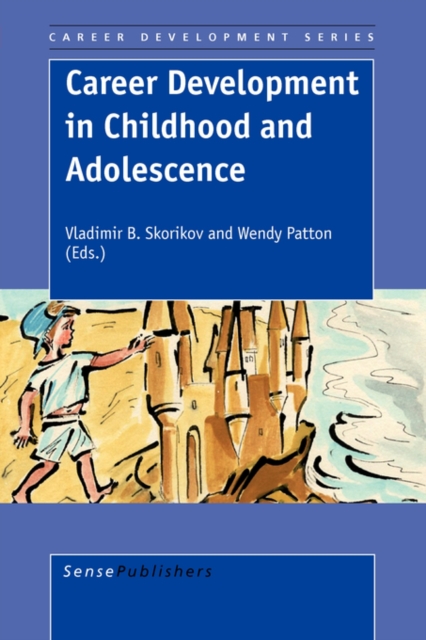 Career Development in Childhood and Adolescence, Paperback / softback Book