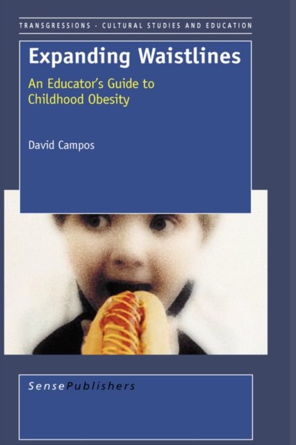 Expanding Waistlines : An Educator's Guide to Childhood Obesity, Hardback Book
