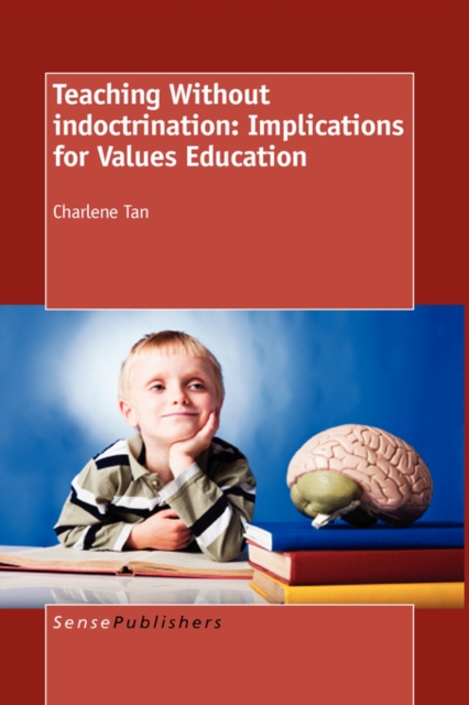 Teaching Without Indoctrination: Implications for Values Education, Hardback Book