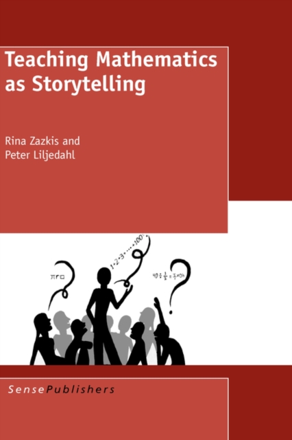 Teaching Mathematics as Storytelling, Hardback Book
