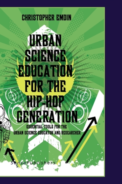 Urban Science Education for the Hip-Hop Generation, Hardback Book
